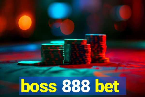 boss 888 bet